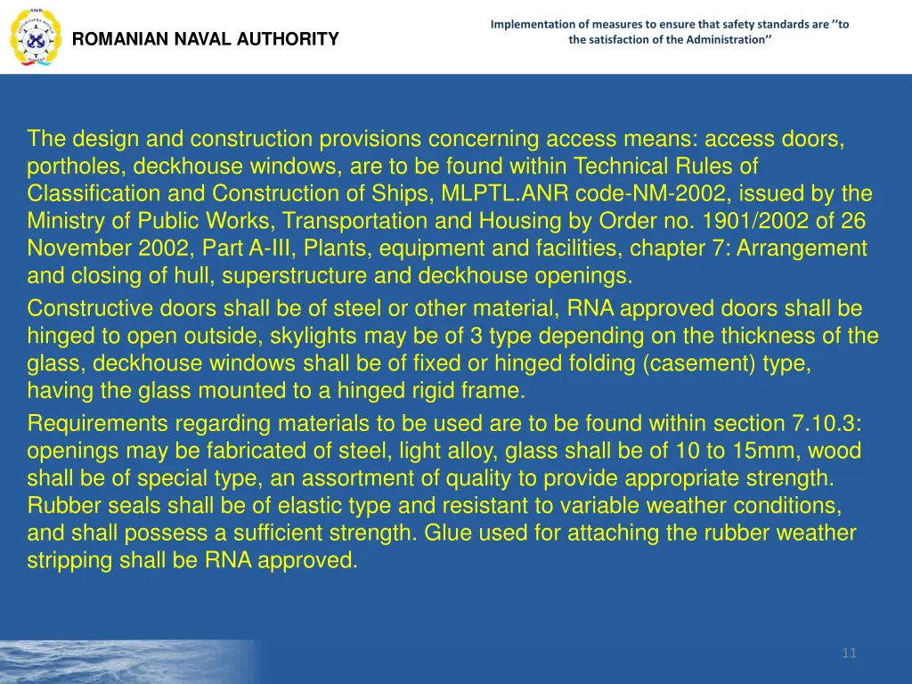 implementation of measures to ensure that safety 9