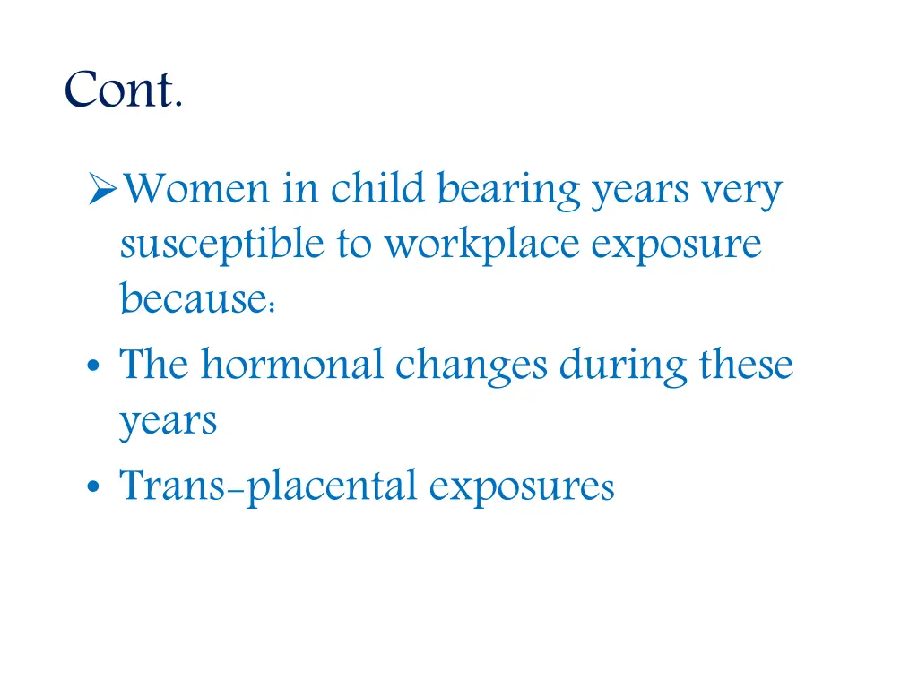 cont women in child bearing years very