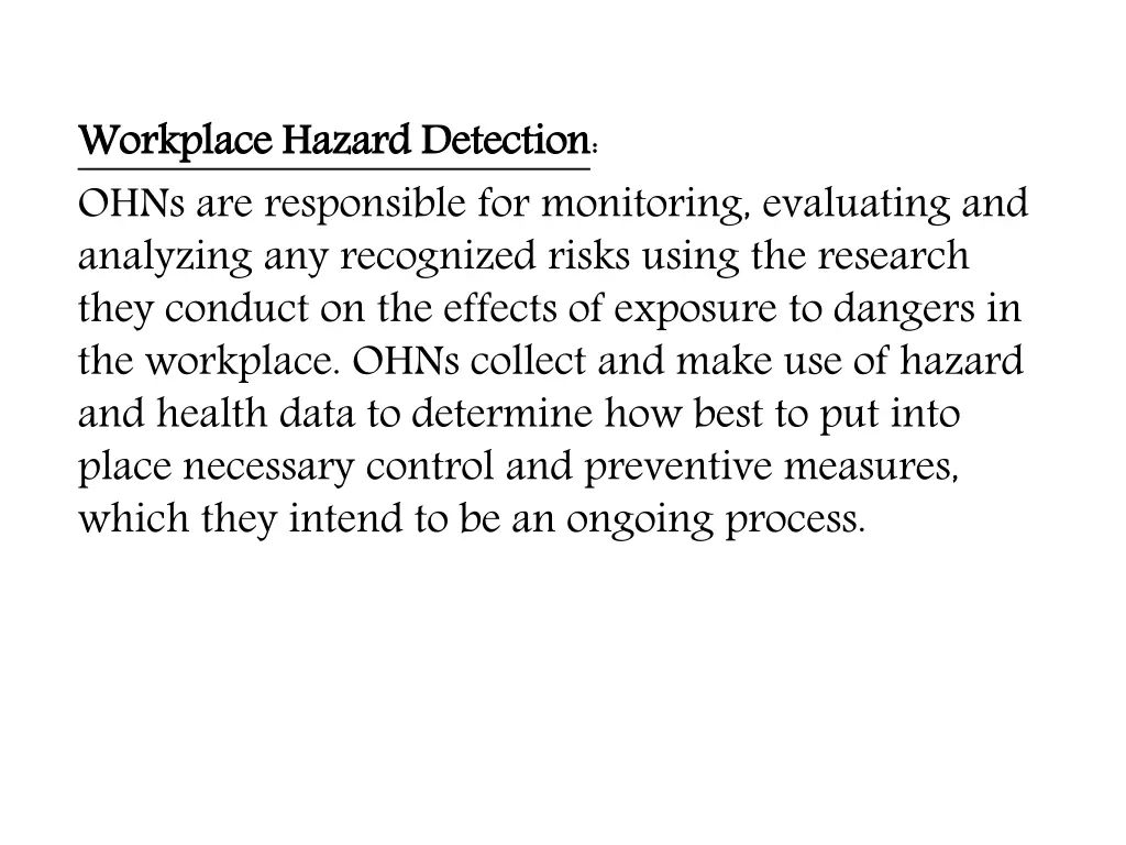 workplace hazard ohns are responsible