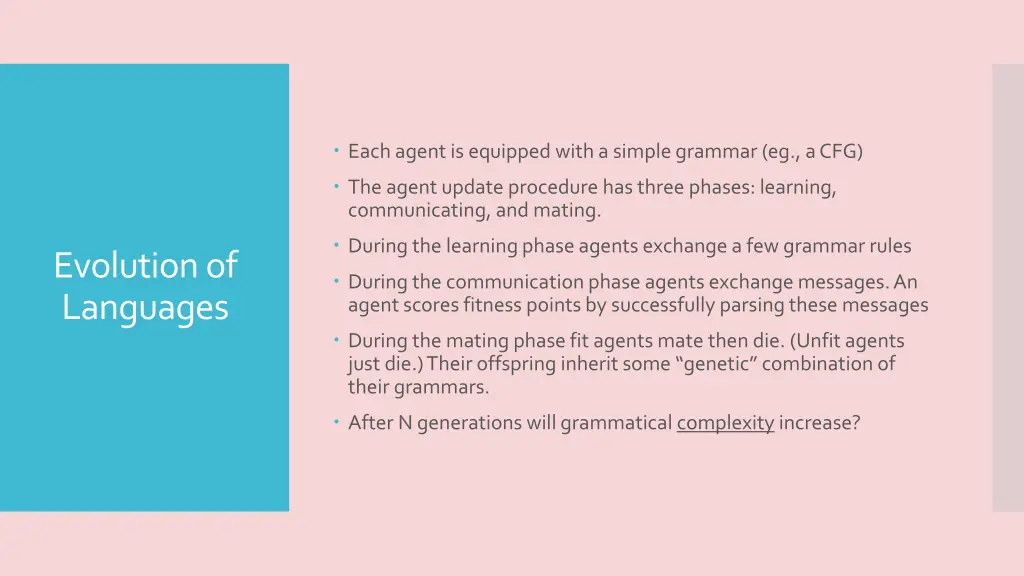 each agent is equipped with a simple grammar