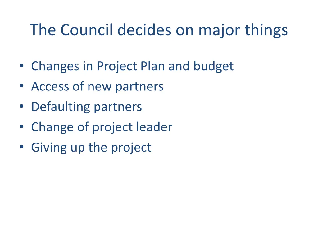 the council decides on major things
