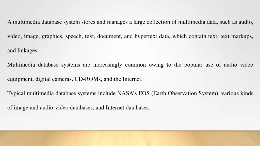 a multimedia database system stores and manages