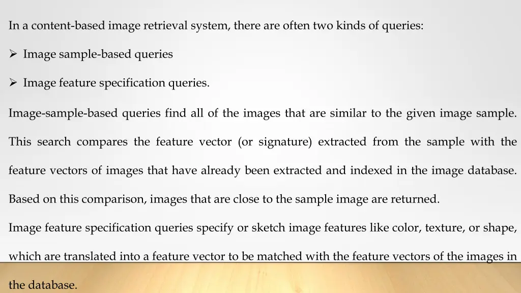in a content based image retrieval system there