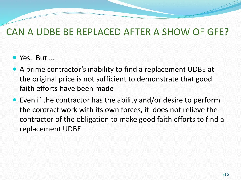 can a udbe be replaced after a show of gfe