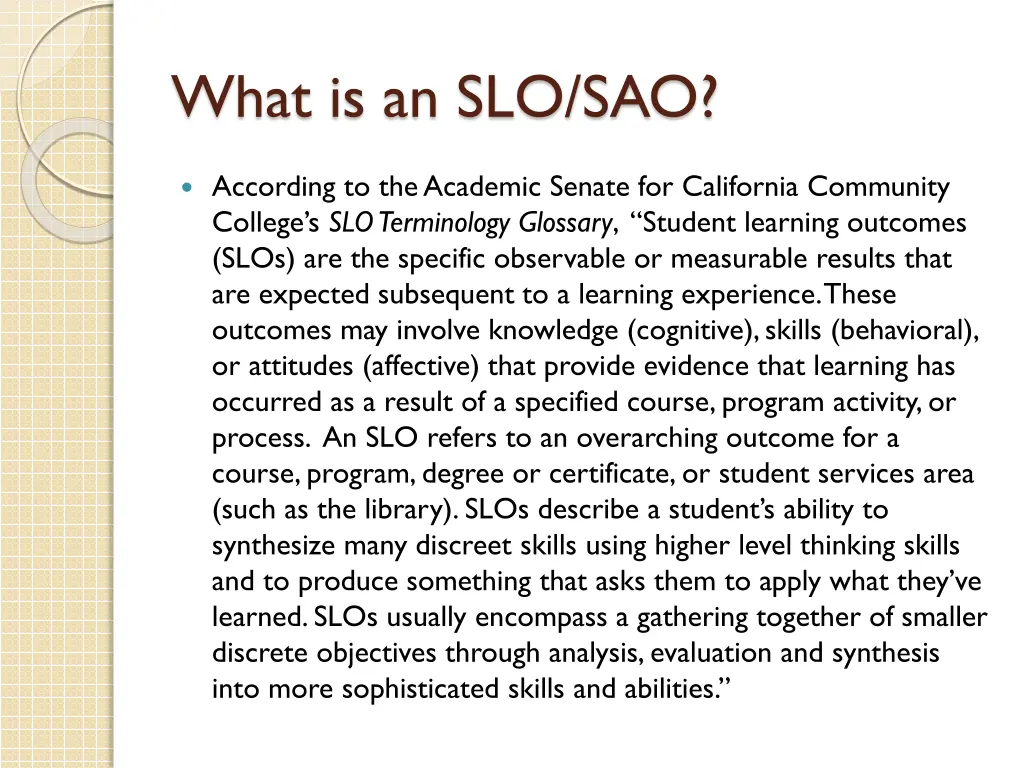 what is an slo sao