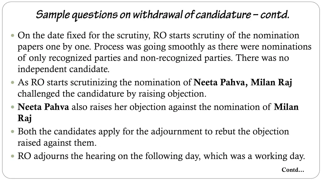 on the date fixed for the scrutiny ro starts