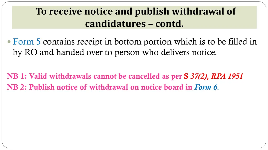 to receive notice and publish withdrawal 1
