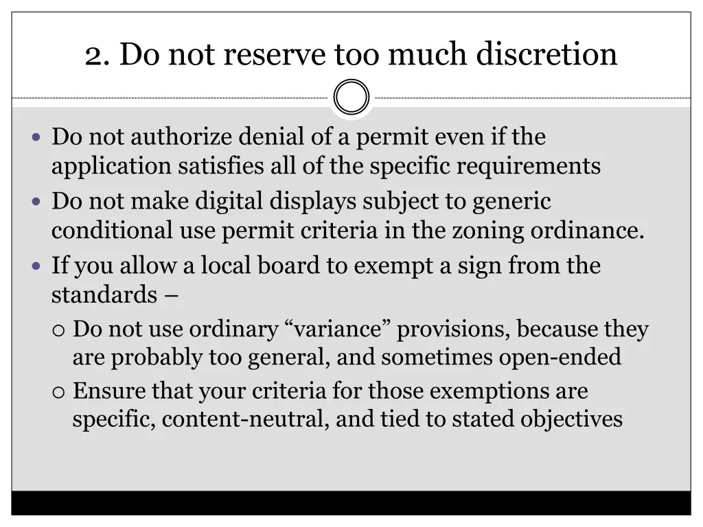2 do not reserve too much discretion