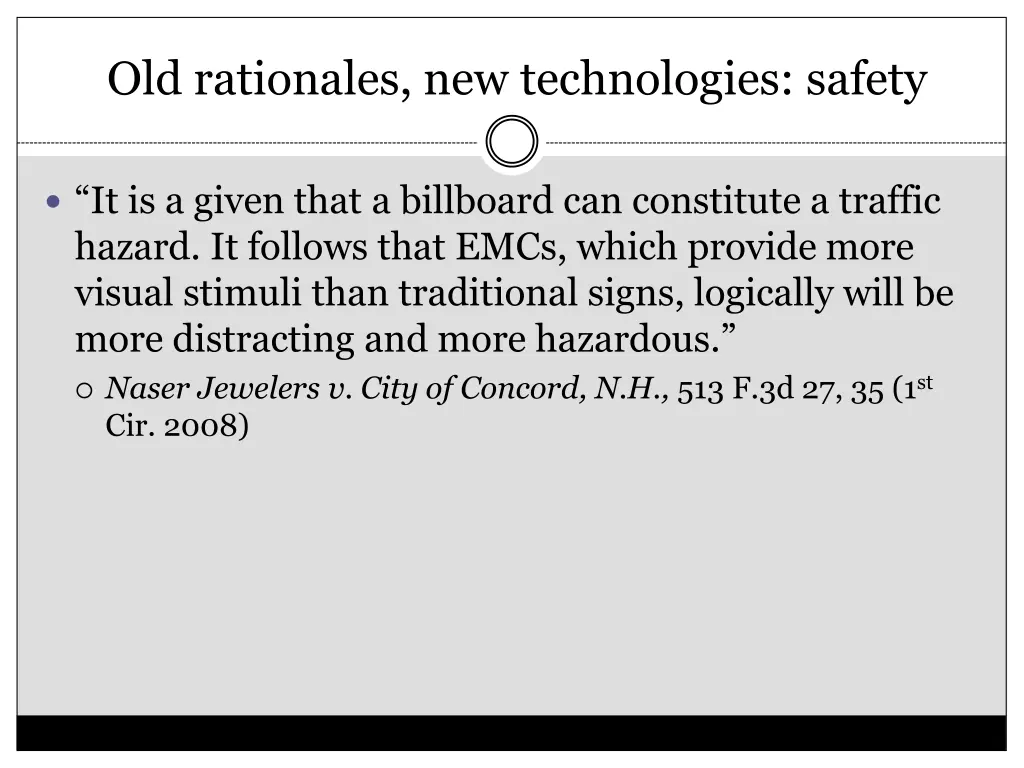 old rationales new technologies safety