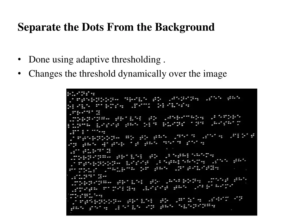 separate the dots from the background