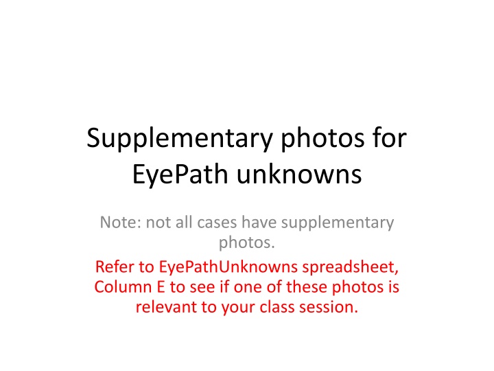 supplementary photos for eyepath unknowns