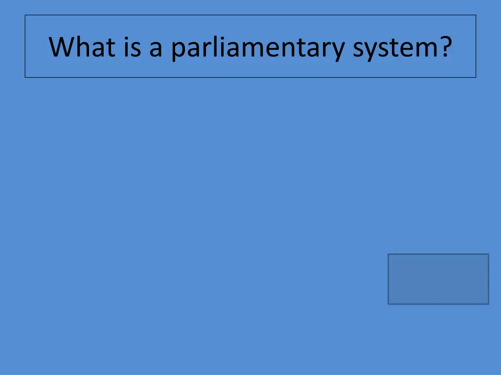 what is a parliamentary system