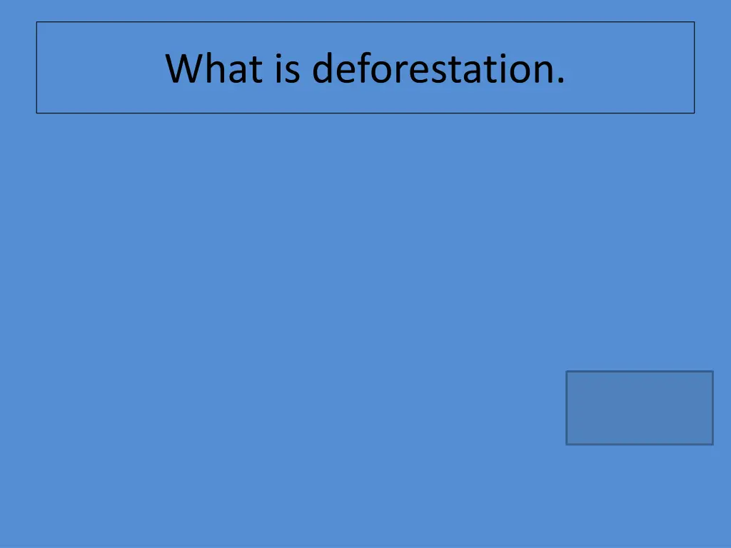 what is deforestation