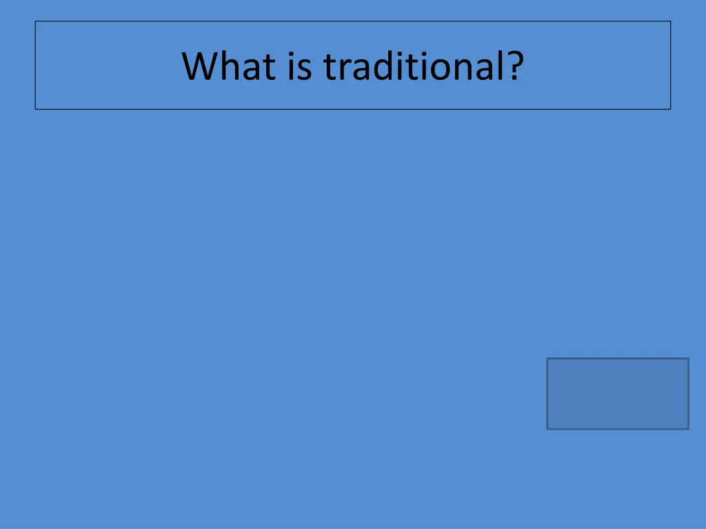 what is traditional