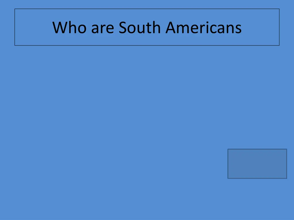who are south americans