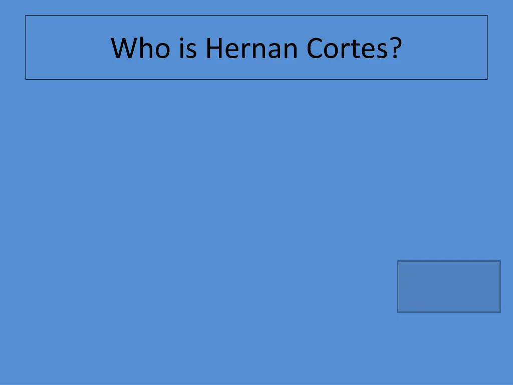 who is hernan cortes