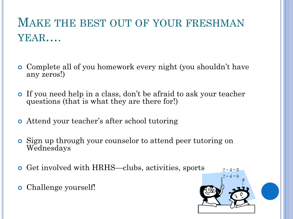 m ake the best out of your freshman year