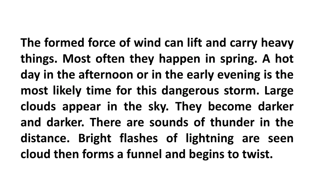 the formed force of wind can lift and carry heavy
