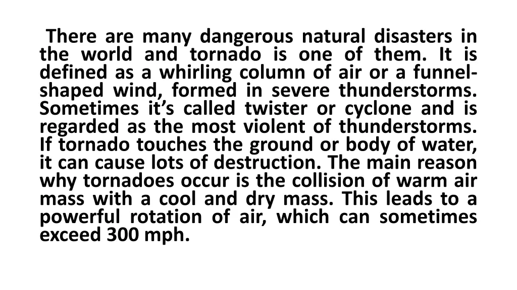 there are many dangerous natural disasters