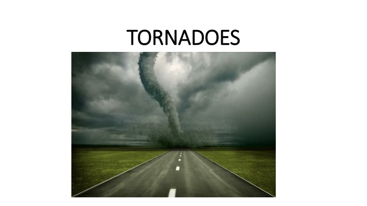 tornadoes tornadoes