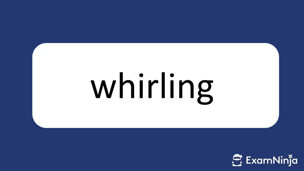 whirling