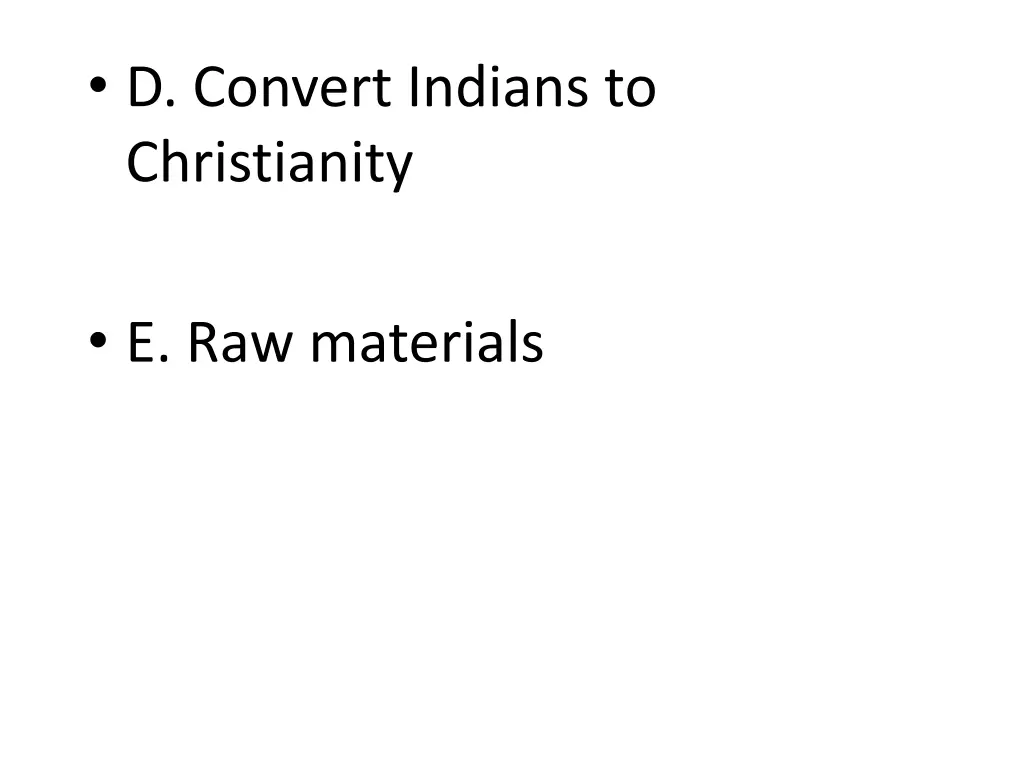 d convert indians to christianity