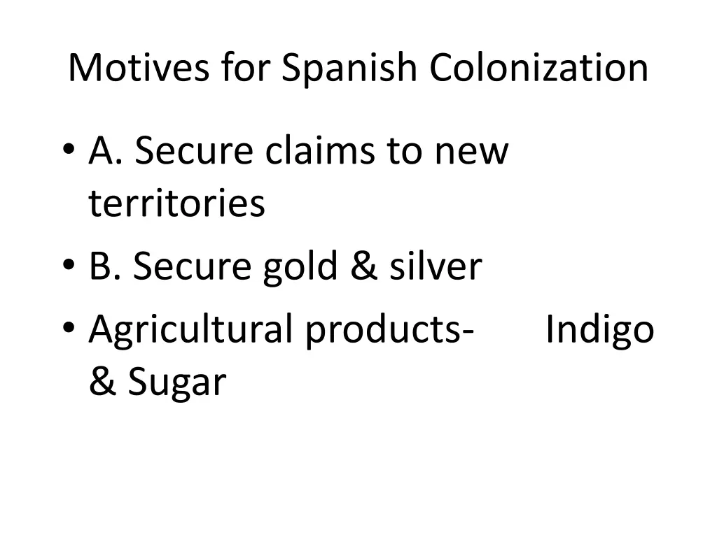 motives for spanish colonization