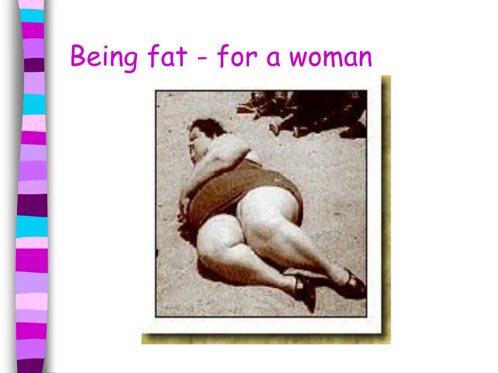 being fat for a woman