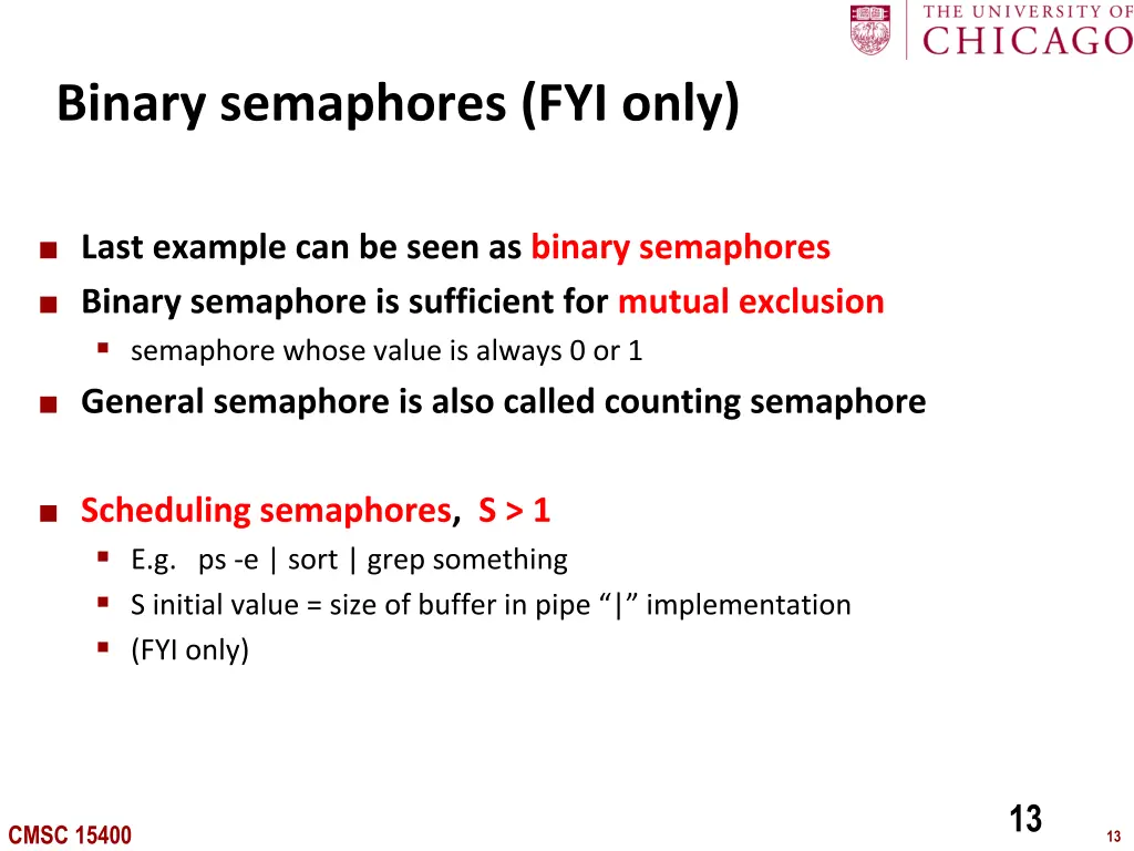 binary semaphores fyi only