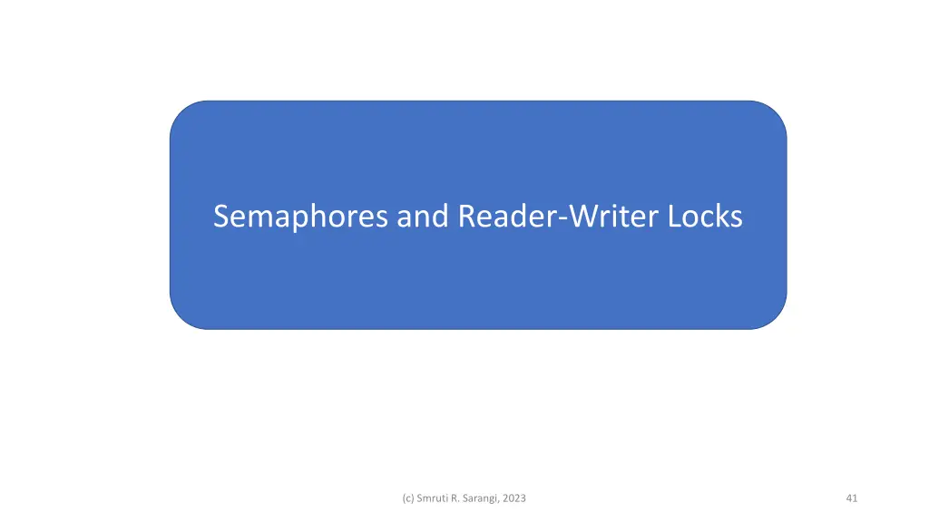 semaphores and reader writer locks