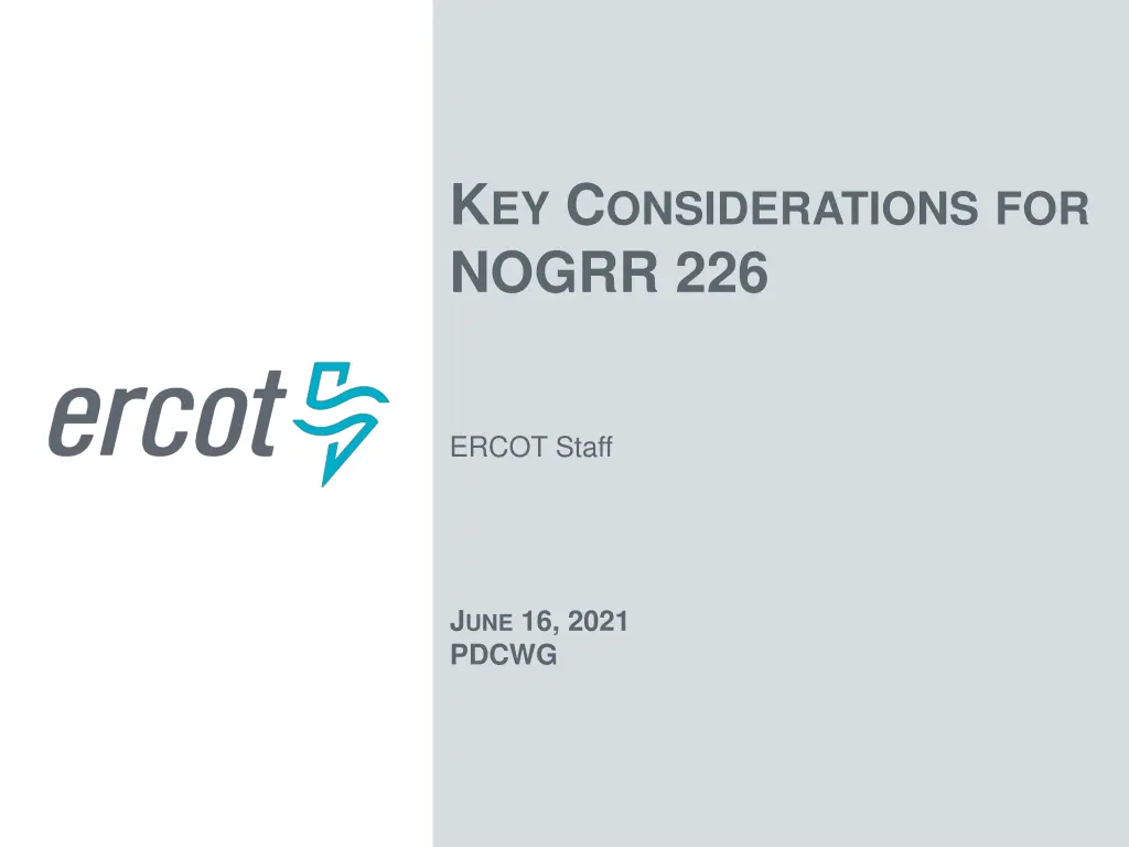k ey c onsiderations for nogrr 226
