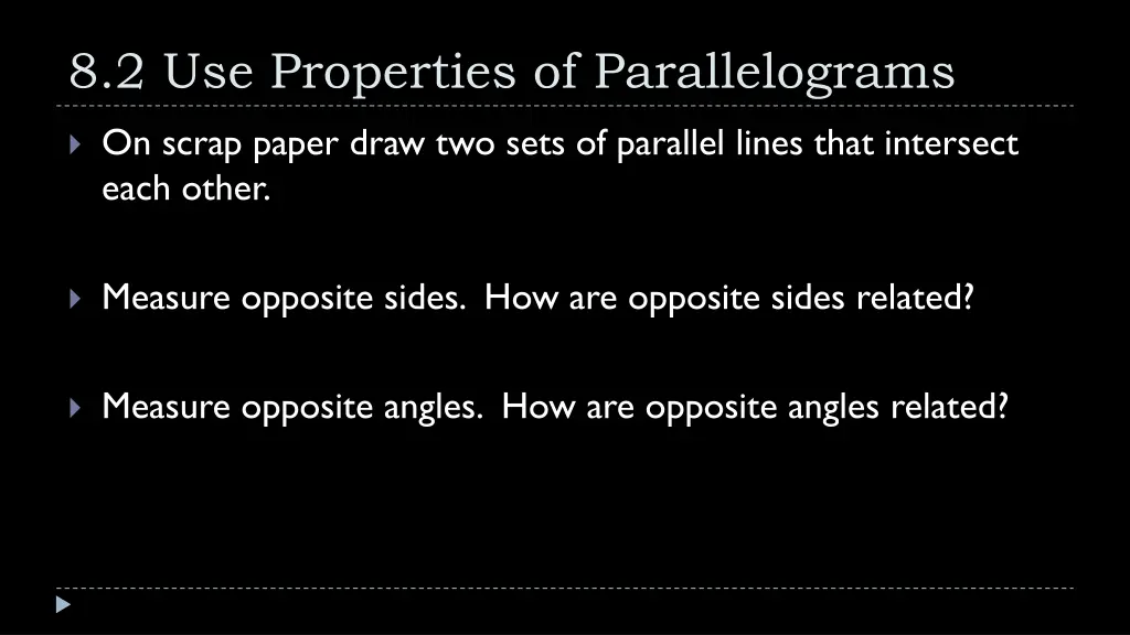 8 2 use properties of parallelograms