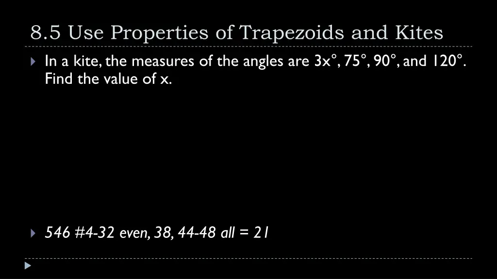 8 5 use properties of trapezoids and kites 6