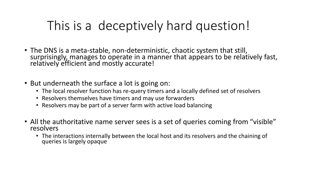 this is a deceptively hard question