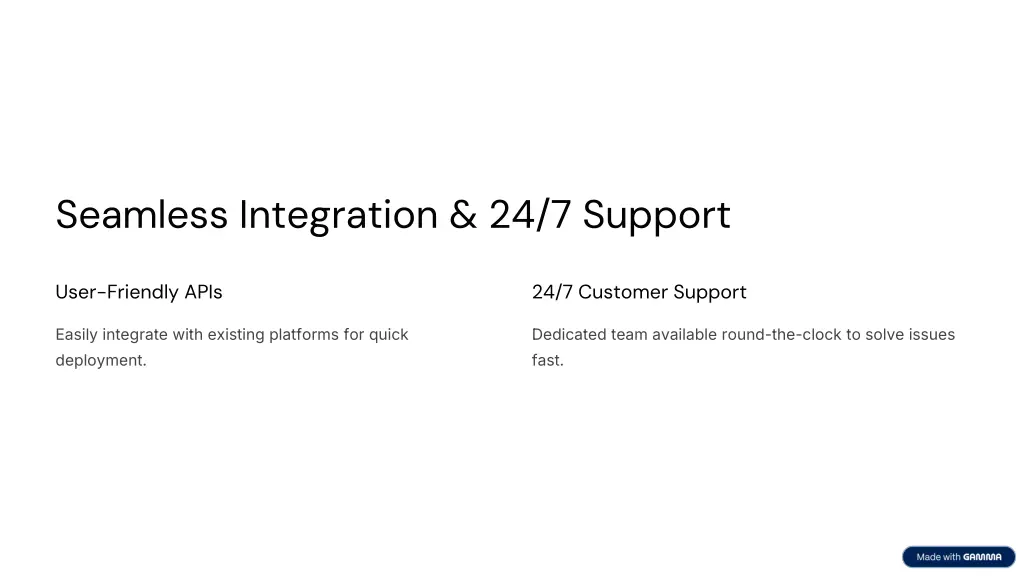 seamless integration 24 7 support