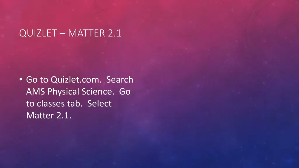 quizlet matter 2 1