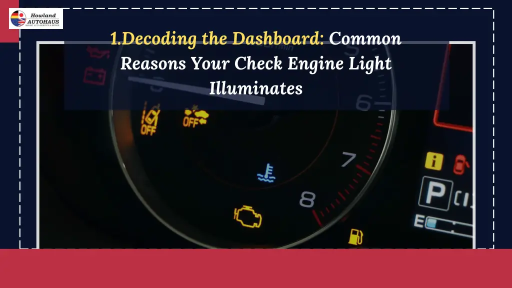1 decoding the dashboard common reasons your