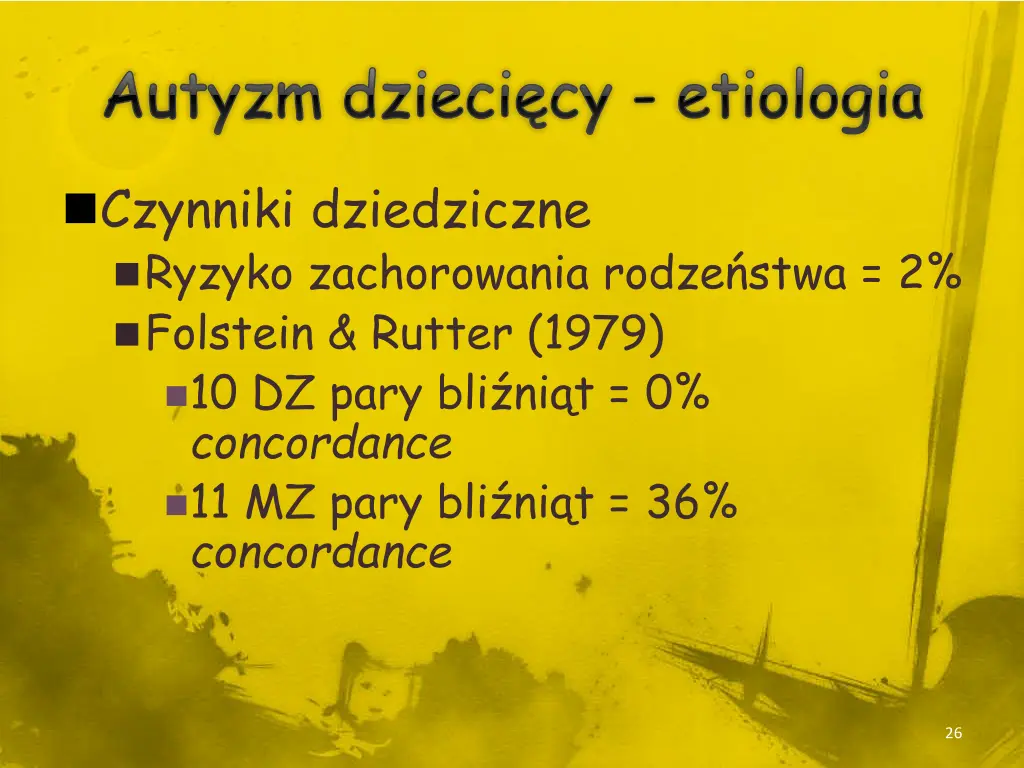 autyzm dzieci cy etiologia