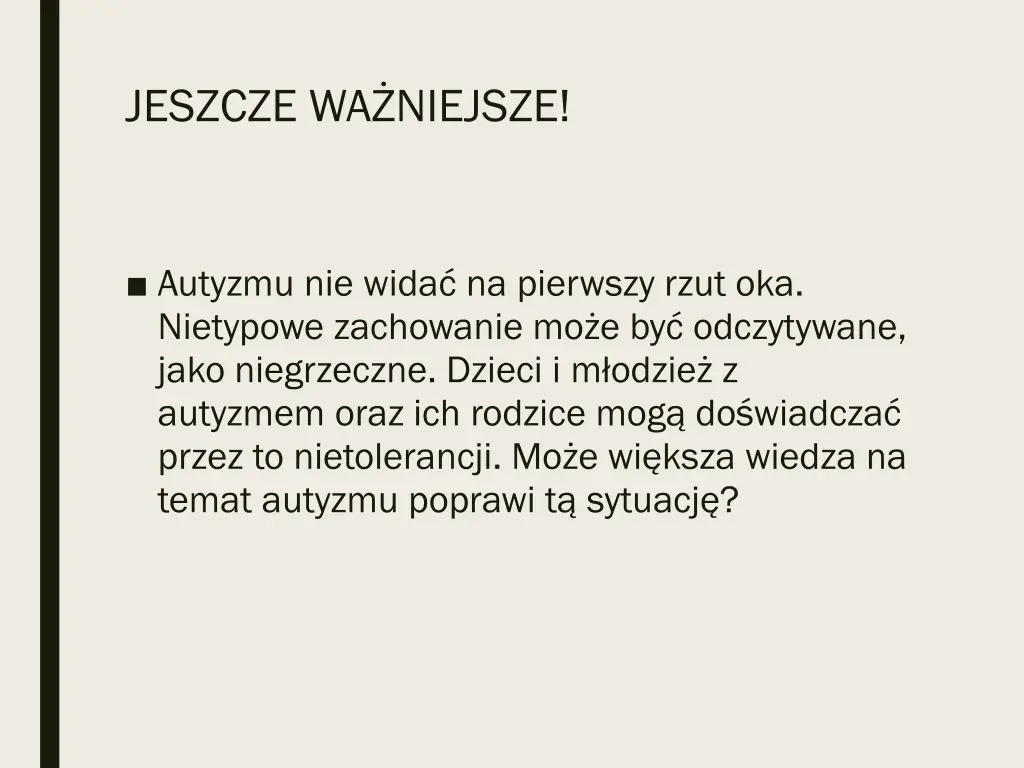 jeszcze wa niejsze