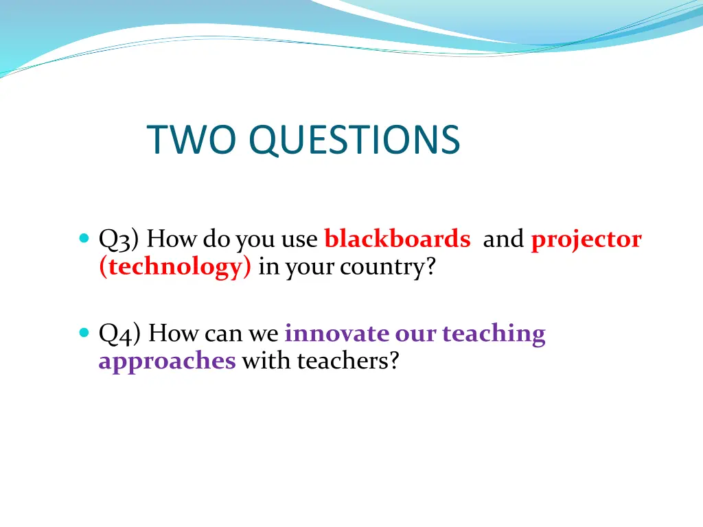 two questions
