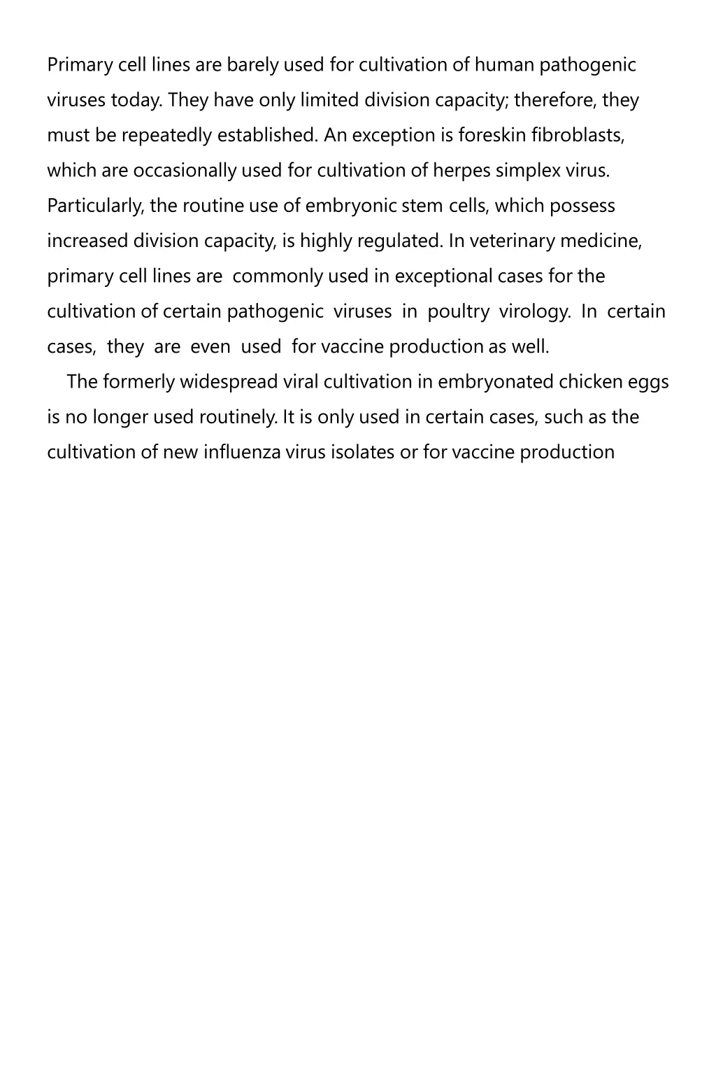 primary cell lines are barely used