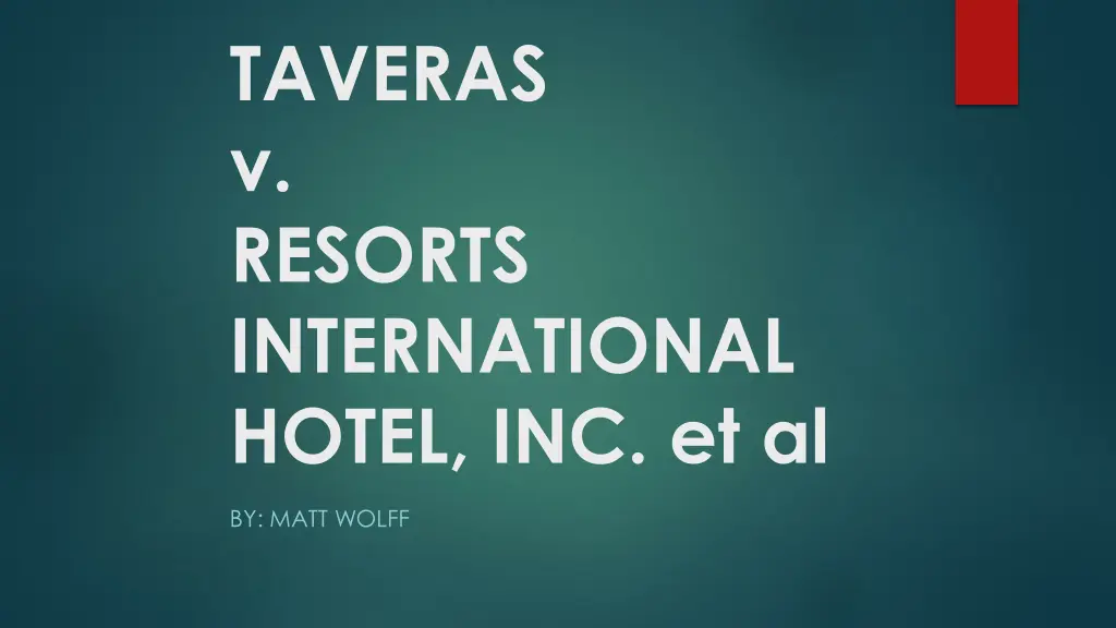 taveras v resorts international hotel inc et al