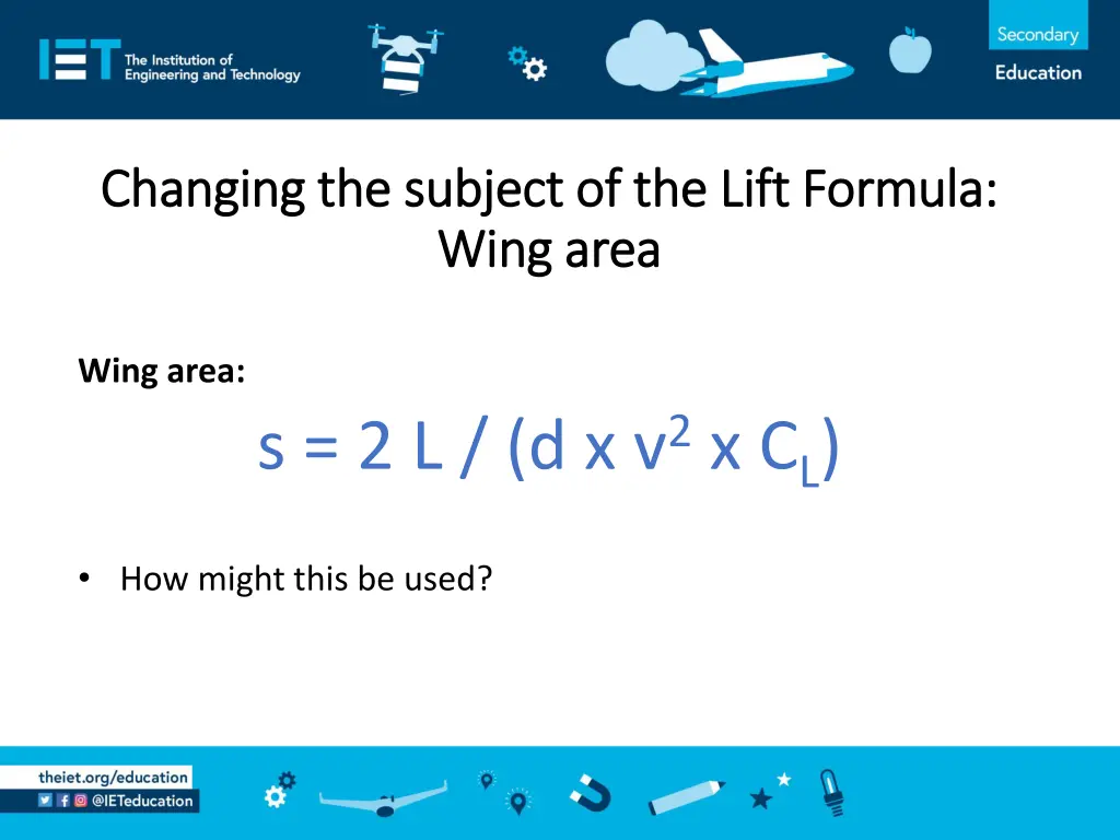 changing the subject of the lift formula changing