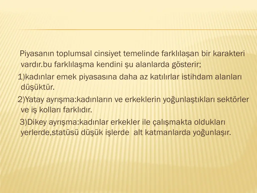 piyasan n toplumsal cinsiyet temelinde farkl