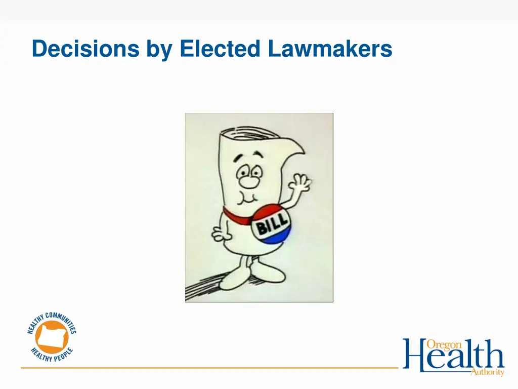 decisions by elected lawmakers