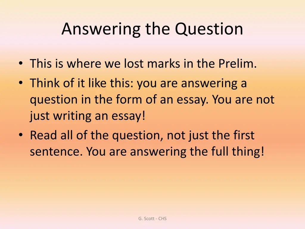 answering the question