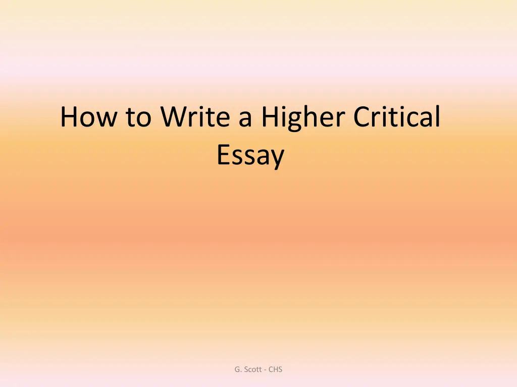 how to write a higher critical essay