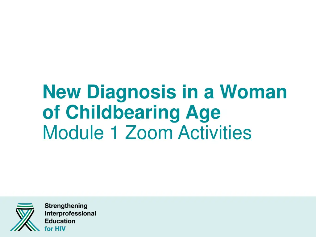new diagnosis in a woman of childbearing