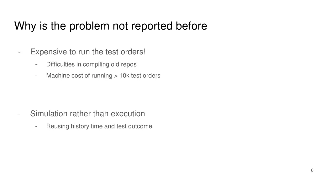 why is the problem not reported before