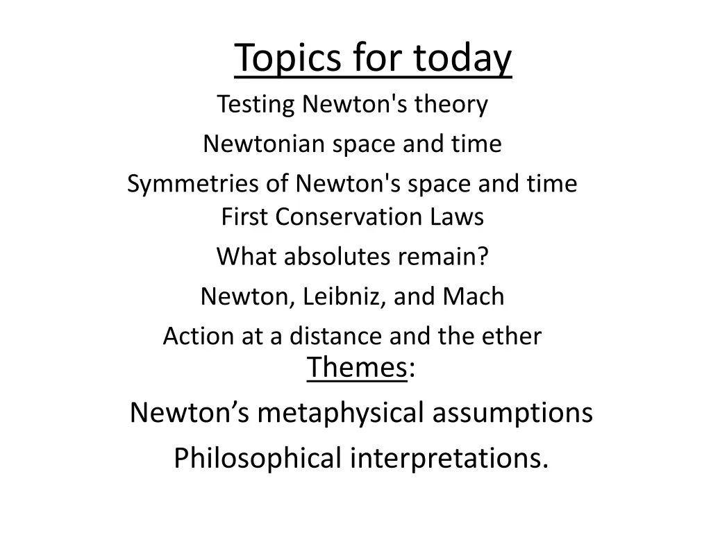 topics for today testing newton s theory